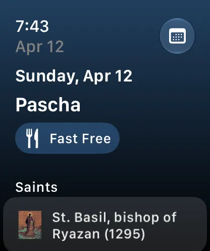 Pascha on Apple Watch, with the fast and the saint of the day.